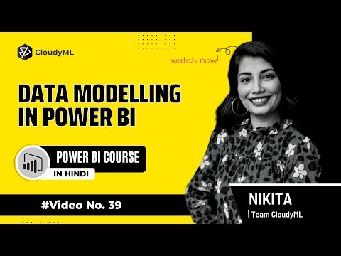 V-39 : Introduction of Data Modelling | Complete PowerBI(Hindi)