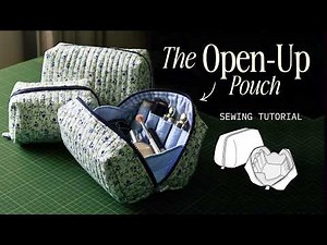 DIY QUILTED MAKEUP AND TRAVEL BAG - The Open-Up Pouch | full sewing tutorial