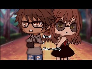 Hard 2 Face Reality//Glmv// Gacha Life Music Video
