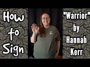 "Warrior" by Hannah Kerr (Sign Language)(Tutorial)[OC]