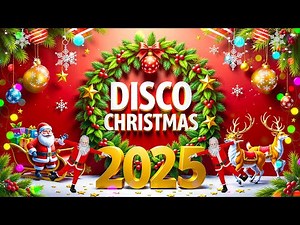The best classic Christmas disco songs 🎉🎉 Christmas disco music 2025 🔔 Merry Christmas 2025