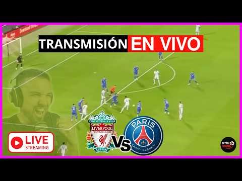 🔴 LIVERPOOL VS PSG EN VIVO | ¡NOCHE MÁGICA EN ANFIELD! | CHAMPIONS LEAGUE 👉 FUTBOL LIVING