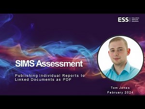 SIMS Assessment: Publishing Individual Reports to Linked Documents in PDF format