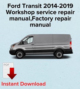 Ford Transit 2014-2019 Service Repair Manual (pdf),maintenance Manual - Etsy Canada