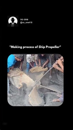 "Making process of Ship Propeller"