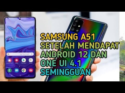 Samsung A51 setelah Android 12 dan One ui 4.1 dalam 1 minggu