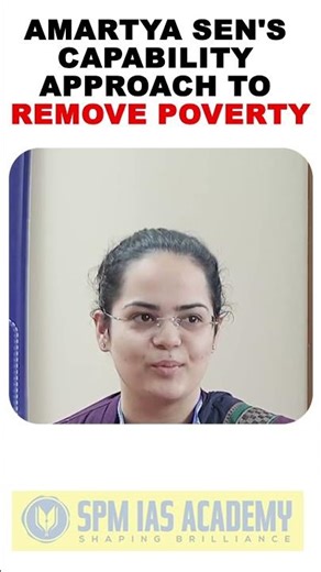 Amartya Sen’s capability approach to remove poverty? 🥵😱 #spmiasacademy