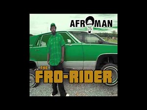 Afroman, "Caddy's Droppin"