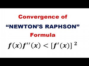 #32 Condition of Convergence of Newtons Raphson Formula | convergence of newton raphson method