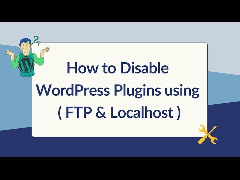 How to Disable a WordPress Plugin with Localhost or FTP