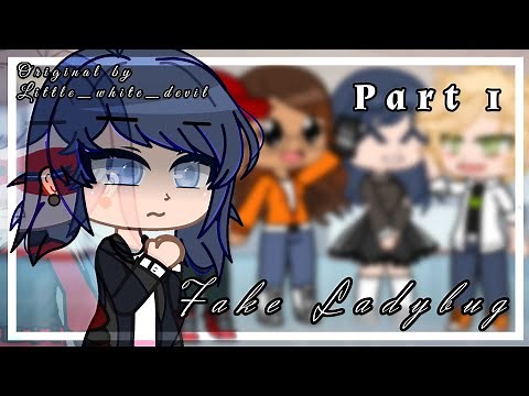 "Fake Ladybug" | Gacha Club Series | MLB | Part 1 GCMM | Not Original | Adrinatte/MariChat