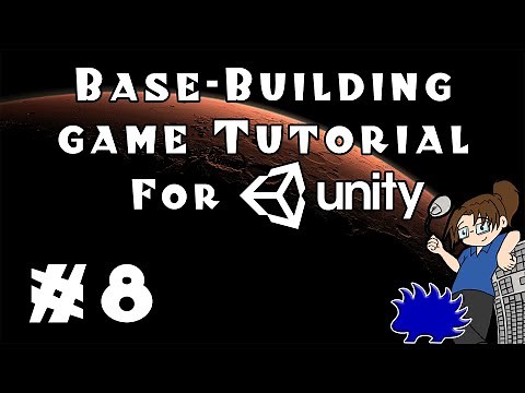 Unity Base-Building Game Tutorial - Episode 8!