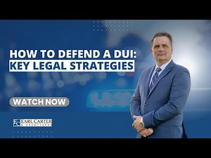 How to Defend a DUI Case: Key Legal Strategies to Know