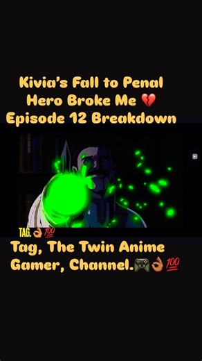 Kivia’s Fall to Penal Hero Broke Me 💔 Episode 12 Breakdown🔥