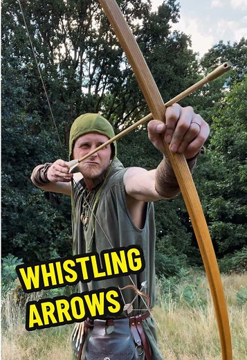 Whistling Arrows: Discover the Medieval Longbow