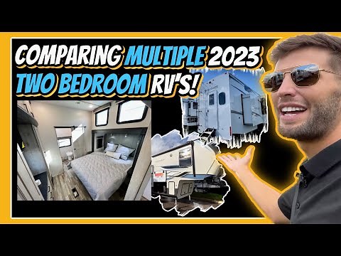 Multiple 2023 RV Options with 2 FULL BEDROOMS!