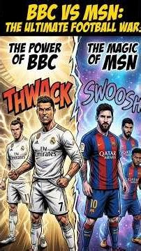 BBC vs MSN: Which Attacking Trio Was Better? ⚽🔥 #viralshort #soccer