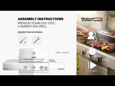 Royal Gourmet® SG3002S PREMIUM STAINLESS STEEL 3-BURNER GAS GRILL | Assembly Instructions