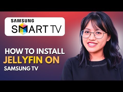 How to Install Jellyfin on Samsung TV | Quick Setup Guide (2026)
