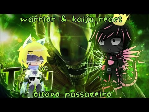 warrior & kaiju react oitavo passageiro//xenomorph ( alien )//digimon frontier & monsterverse//GC