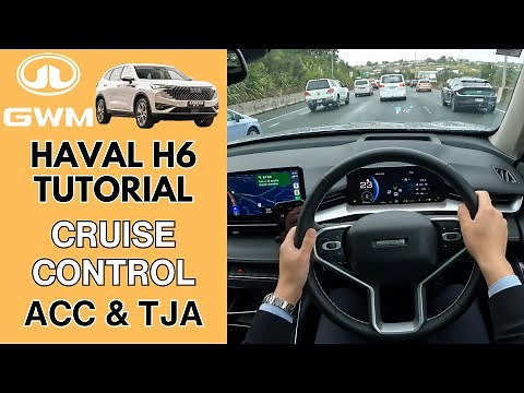 GWM Haval H6 Tutorial - How to use Cruise Control | ACC & TJA - POV Demonstration