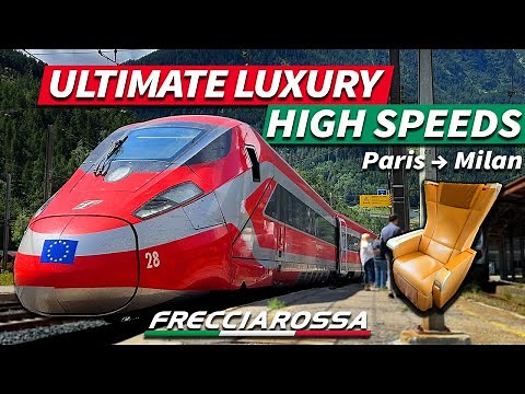 Is This Europe's Best LUXURY High Speed Train? PARIS - MILAN