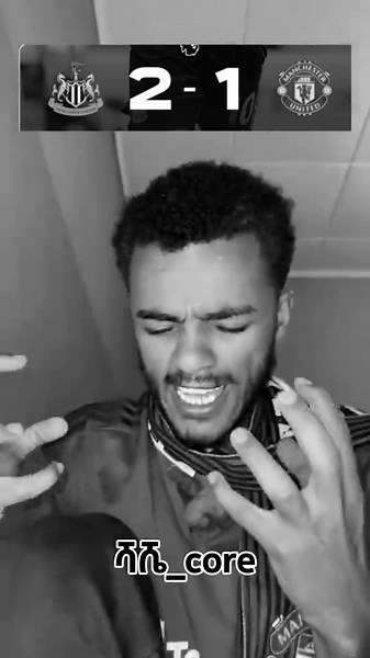 new castle 2-1 man united #ሻሼ_core