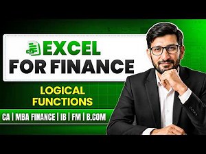Excel for Finance | Logical Functions | CA, MBA Finance, IB, FM, B.Com
