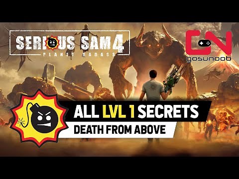 Serious Sam 4 All Secrets Level 1 - Death From Above Walkthrough