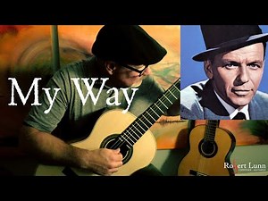 MY WAY (Frank Sinatra) - New Arrangement!! - Fingerstyle Guitar