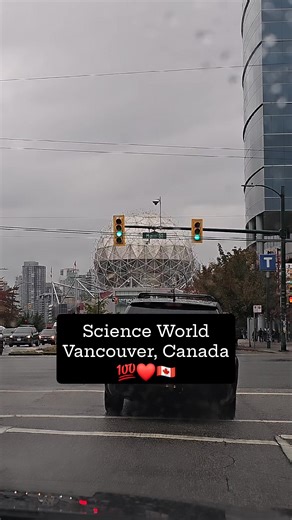 Science World Vancouver, Canada💯❤️🇨🇦 #vancouver #britishcolumbia #canada #fall #lifestyle #fblifestyle #viralvideo #travel #photographer #autumnvibes | Amazing Vancouver & Beautiful British Columbia