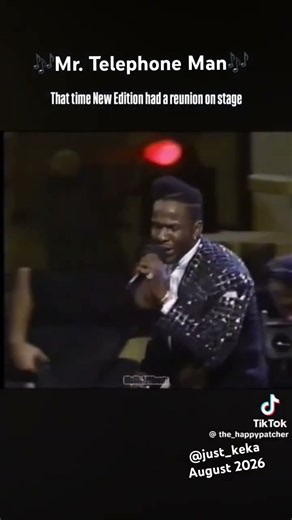 “New Edition “ 🎶Mr. Telephone Man🎶 Live Performance