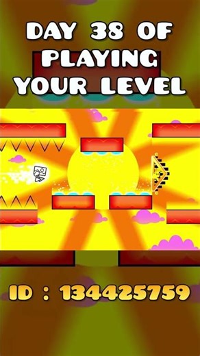 DAY 38 OF PLAYING YOUR LEVEL #geometrydash #gd #gdupdate