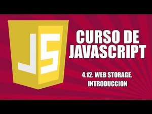 Curso de Javascript - 4.12. Web Storage. Introducción