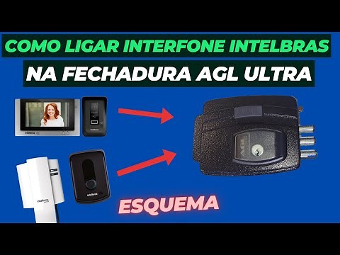 How to connect an Intelbras intercom to an AGL Ultra lock