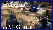 Battlefront 2 - BB-9E hero guide