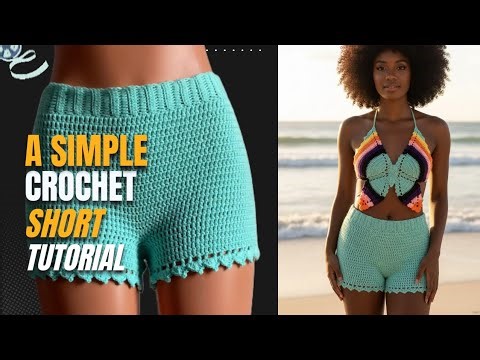 A simple and easy crochet short tutorial 