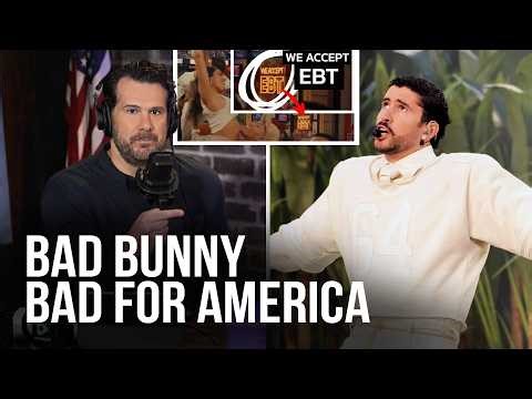 Bad Bunny's Anti-American BULLSH*T Just Splattered All Over the Super Bowl