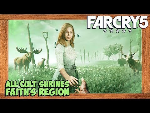Far Cry 5 All Cult Shrines Locations Faith's Region (False Idols Side Quest)