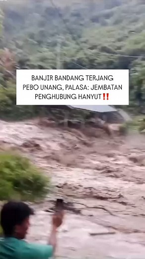 3.3K views · 3.2K reactions | BANJIR BANDANG TERJANG PEBO UNANG,...