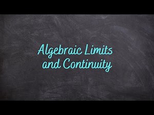 1.2 - Algebraic Limits and Continuity