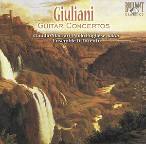 Mauro Giuliani - Claudio Maccari, Paolo Pugliese, Ensemble Ottocento - Guitar Concertos