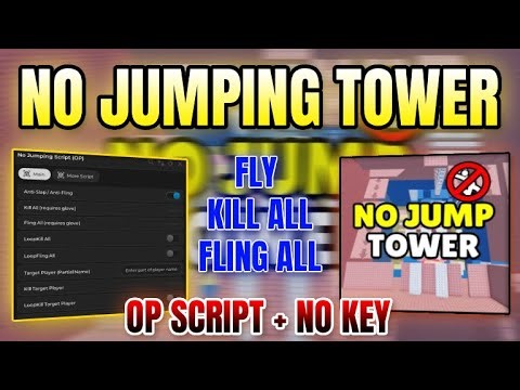 *NEW WORKING* No Jumping Tower Script (ANTI-SLAP, KILL ALL, FLING ALL, FLY) 2025