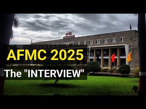 AFMC 2025 Interview | My Experience and Everything you need to know | AFMC 2025 Selection Procedure