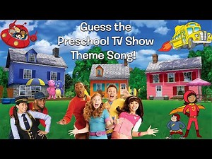 Guess the Preschool TV Show Theme Song!