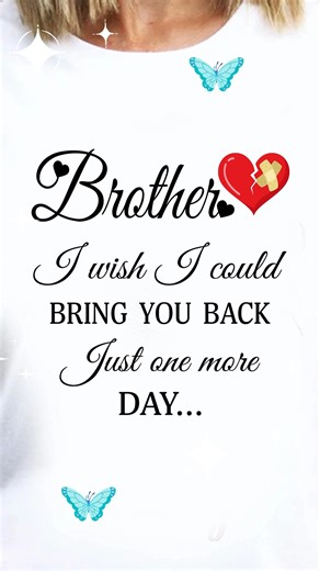 https://www.famotee.com/sb55 | Missing My Brother Memorial Gifts