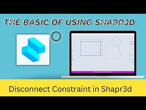 Disconnect Constraint in Shapr3d