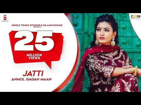 JATTI - New Punjabi Song 2020 | ANMOL GAGAN MAAN | Latest Punjabi Songs 2019| Coin Digital