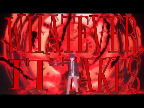 Anime Mix ⒶⓂⓋ ~ Whatever it Takes