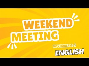 JW ENGLISH WEEKEND MEETING 2024 | NOVEMBER 2-3